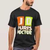 rechter JD Juris Doctor Lawyer T-shirt (Voorkant)