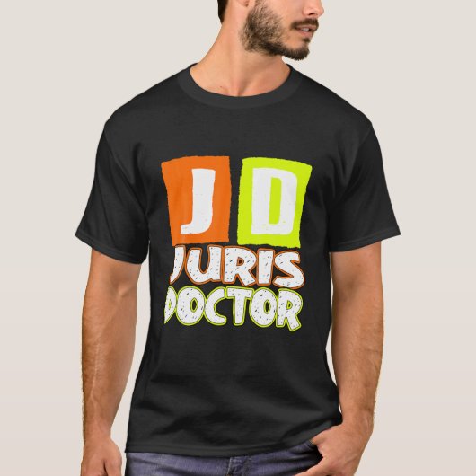 rechter JD Juris Doctor Lawyer T-shirt (Voorkant)