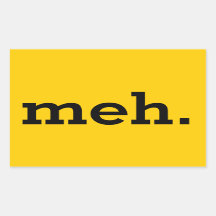 Rechthoekige "meh." Sticker. Blad van 4.