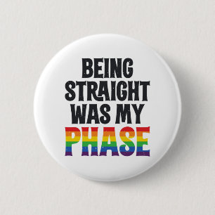 Rechts zijn was mijn Fase LGBT Gay Pride Shirt Ronde Button 5,7 Cm