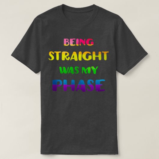 Rechts zijn was mijn Fase LGBT Pride T-shirt (Design voorkant)