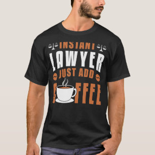 Rechtsschool Student Clerk Instant Lawyer Voeg gew T-shirt