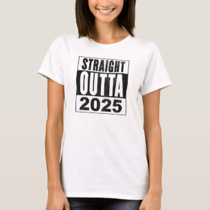Rechtstreeks uit 2025 t-shirt