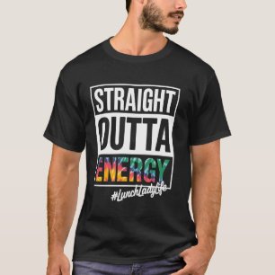 Rechtstreeks uit de energielunch Leven Grappige ca T-shirt