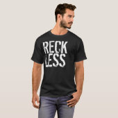RECKLESS shirt (Voorkant volledig)