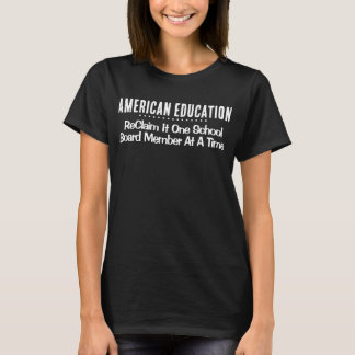 ReClaim American Education T-Shirt