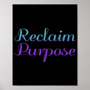 Reclaim Purpose Preventie Bewustzijnsontwerp Poster