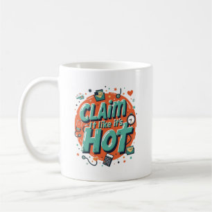 Réclamez-le comme si c'était chaud – Mug de bureau