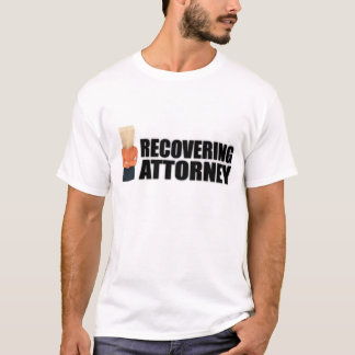 "Recovering Attorney" Apparel voor vrouwen T-shirt