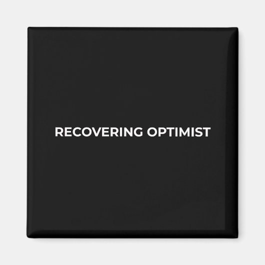 Recovering Optimist Minimalist Bold Car Magnet (Devant)