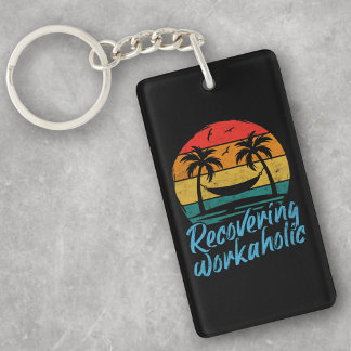 Recovering Workaholic | PensioenHumor Sleutelhange Sleutelhanger