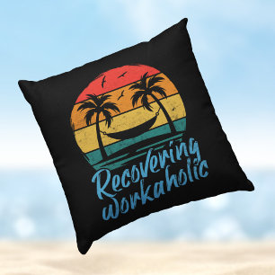 Recovering Workaholic   Vakantiemaand Sierkussen