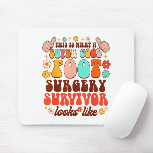 Recovery Funny Super A Cool Foot Surgery Survivor Muismat (Met muis)