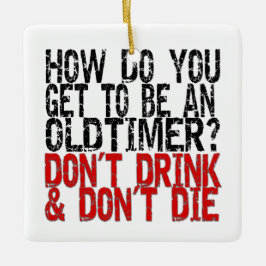 Recovery Old Timer Joke Keramisch Ornament