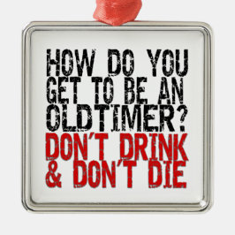 Recovery Old Timer Joke Metalen Ornament