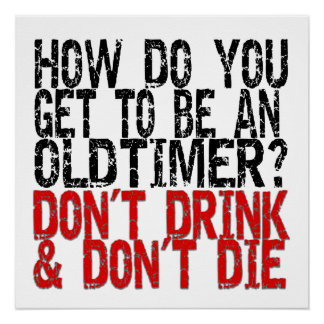 Recovery Old Timer Joke Perfect Poster