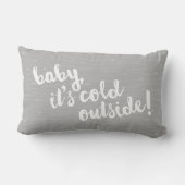 Rectangle bébé, c'est extérieur froid ! Coussin gris de (Verso)