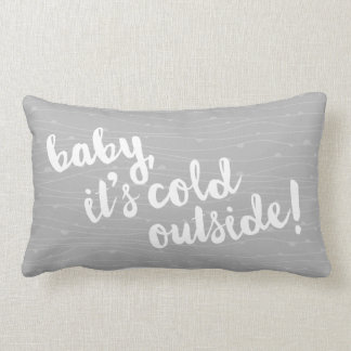 Rectangle bébé, c'est extérieur froid ! Coussin gris de