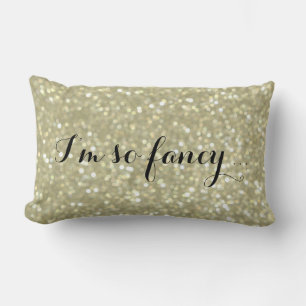 Rectangle Je suis tellement fantaisiste - Coussin d'or brill