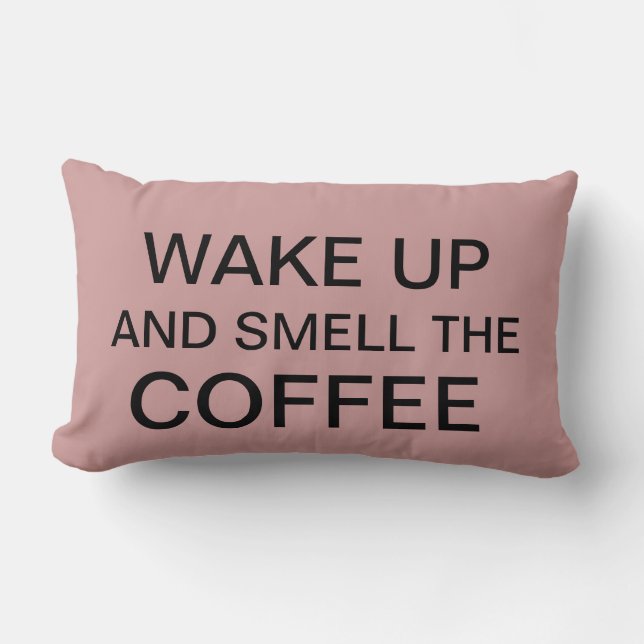 Rectangle RÉVEILLEZ-VOUS ET SENTEZ LE CAFÉ, Coussin Lumbar (Recto)