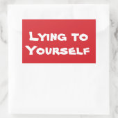 Rectangulaire ARRÊTEZ de mentir à vous arrêter Sticker de signe (Sac)