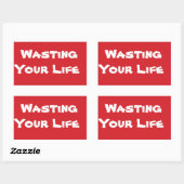 Rectangulaire ARRÊTEZ D'ÉCHAPPER À Votre Sticker À Signes Time S (Feuille)