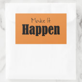 Rectangulaire Autonomisation Faites-le se produire Sticker (Sac)