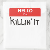 Rectangulaire Bonjour je suis Killin'It Nom Sticker Badge (Sac)