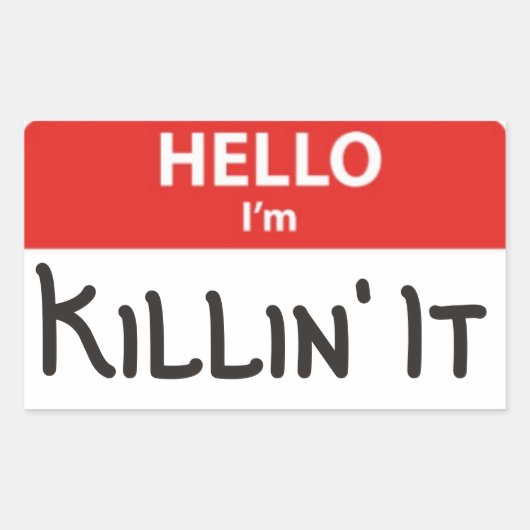 Rectangulaire Bonjour je suis Killin'It Nom Sticker Badge (Devant)