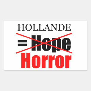 Rectangulaire Hollande Not Hope = Horreur - R Sticker