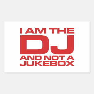 Rectangulaire Je Suis Le DJ Et Pas Un Duke Box - Sticker