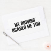 Rectangulaire Ma Conduite Me Fait Peur Trop Sticker (Enveloppe)