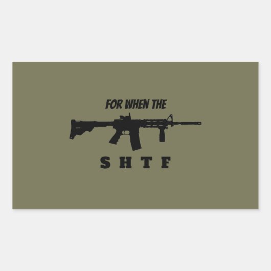 Rectangulaire Pour quand SHTF Sticker (Devant)