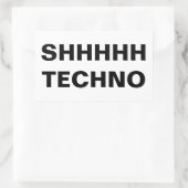 Rectangulaire SHHHHH TECHNO-clear back Custom-Cut Vinyl Sticker (Sac)