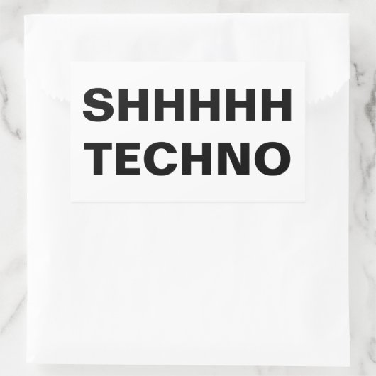 Rectangulaire SHHHHH TECHNO-clear back Custom-Cut Vinyl Sticker (Sac)