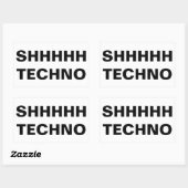 Rectangulaire SHHHHH TECHNO Sticker (Feuille)
