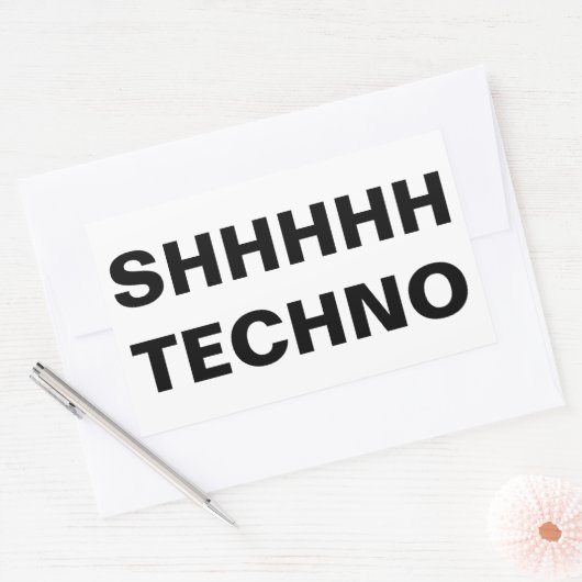 Rectangulaire SHHHHH TECHNO Sticker (Enveloppe)
