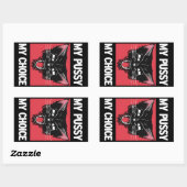Rectangulaire Sticker My Choice My Pussy (Feuille)