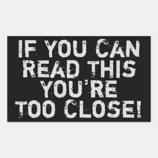 Rectangulaire Vous êtes trop proche Sticker Anti-Social Quote (Devant)