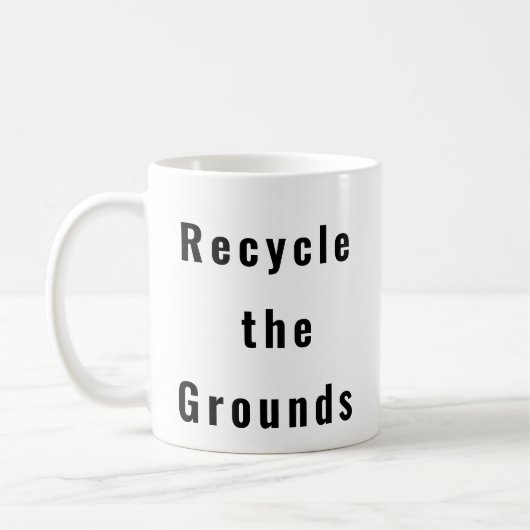 Recyclen de Gronden Grappige Koffie mok (Links)