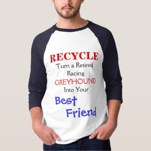 RECYCLEN, draai een GREYHOUND, in ... T-shirt