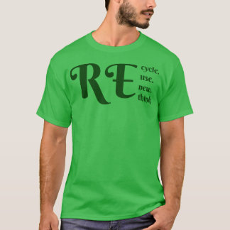 Recyclen Hergebruik Heroverweging 1 T-shirt