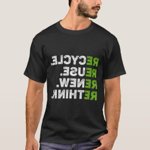 Recyclen hergebruik Herstel Herdenken Milieudag Aa T-shirt