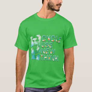 Recyclen Hergebruik vernieuwen Herdenken T-shirt