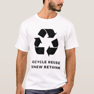 Recyclen Hergebruik vernieuwen Herdenken T-shirt
