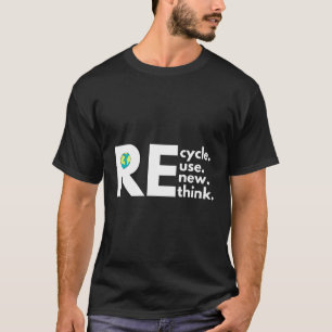 Recyclen Reuse Vernieuwen Rethink Activism EH Day T-shirt