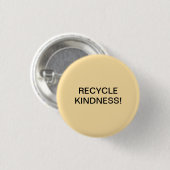 RECYCLEN VRIENDELIJKHEID! RONDE BUTTON 3,2 CM (Voorkant /achterkant)