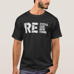 Recycling Cyclus Hergebruik Nieuwe Denk Milieuvrie T-shirt