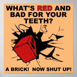 Red Brick Bad for Teeth Funny Poster Sign Gezegden
