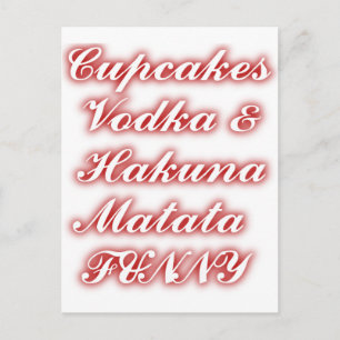Red Cupcakes Vodka Hakuna Matata FUNNY. Briefkaart